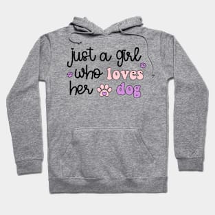 Just A Girl Who Loves Her Dog Hoodie